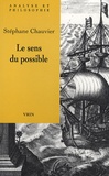 Stéphane Chauvier - Le sens du possible.
