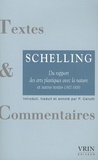 Friedrich von Schelling - Du rapport des arts plastiques avec la nature et autres textes.
