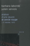 Barbara Laborde et Julien Servois - Analyse d'une oeuvre : Le cercle rouge - Jean-Pierre Melville, 1970.