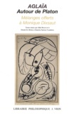 Aldo Brancacci et Dimitri El Murr - Aglaïa - Autour de Platon - Mélanges offerts à Monique Dixsaut.