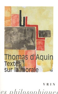  Thomas d'Aquin - Textes sur la morale.