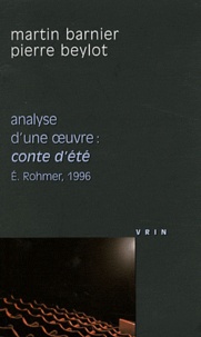 Martin Barnier et Pierre Beylot - Analyse d'une oeuvre : Conte d'été - Eric Rohmer, 1996.