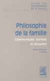 Gabrielle Radica - Philosophie de la famille - Communauté, normes et pouvoirs.