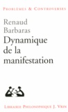 Renaud Barbaras - Dynamique de la manifestation.