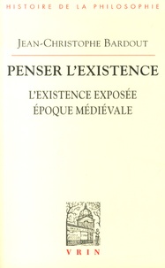 Jean-Christophe Bardout - Penser l'existence - L'existence exposée époque médiévale.