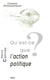 Patrice Canivez - Qu'est-ce que l'action politique ?.
