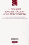 Marie-Pierre Grosjean - La philosophie au coeur de l'éducation autour de Matthew Lipman.