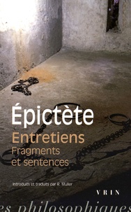  Epictète - Entretiens, fragments et sentences.