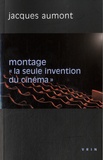 Jacques Aumont - Montage "la seule invention du cinéma".