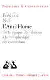 Frédéric Nef - L'anti-Hume - De la logique des relations à la métaphysique des connections.