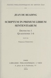 Jean de Reading - Scriptum in primum librum sententiarum - Distinctio 1 Quaestiones 1-6.