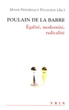 Marie-Frédérique Pellegrin - Poulain de la Barre - Egalité, modernité, radicalité.