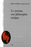 Marie-Odile Goulet-Cazé - Le cynisme, une philosophie antique.