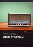 Fritz Heider - Chose et medium.