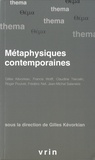 Gilles Kévorkian - Métaphysiques contemporaines.