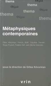 Gilles Kévorkian - Métaphysiques contemporaines.