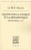 Georg Wilhelm Friedrich Hegel - Leçons sur la logique et la métaphysique - Heidelberg, 1817.