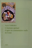 Nayla Tabbara - L'itinéraire spirituel d'après les commentaires soufis du coran.