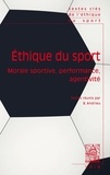 Bernard Andrieu - Ethique du sport - Morale sportive, performance, agentivité.