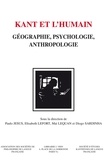 Paulo Jesus et Elisabeth Lefort - Kant et l'humain - Géographie, psychologie, anthropologie.