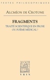  Alcméon de Crotone - Fragments - Traité scientifique en prose ou poème médical ?.