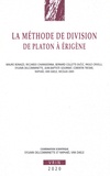 Sylvain Delcomminette et Raphaël Van Daele - La méthode de division de Platon à Erigène.