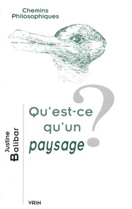 Justine Balibar - Qu'est-ce qu'un paysage ?.