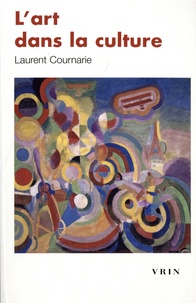 Laurent Cournarie - L'art dans la culture.