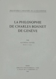 Raymond Savioz - La philosophie de Charles Bonnet de Genève.