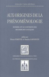 Denis Fisette - Aux origines de la phénoménologie - Husserl et le contexte des recherches logiques.
