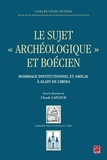 Claude Lafleur - Le sujet archéologique et boécien - Hommage institutionnel et amical à Alain de Libera.