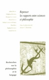 Anna C. Zielinska - Recherches sur la philosophie et le langage N° 29 : Repenser les rapports entre sciences et philosophie.