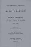 Jacques Damourette et Edouard Pichon - Des mots à la pensée - Essai de grammaire de la langue française, 8 volumes.