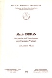 Laurence Vèze - Alexis Jordan (1814-1897) - Du jardin de Villeurbanne aux Caves du Vatican.