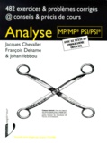 François Dehame et Jacques Chevallet - Analyse Mp/Mp*/Psi/Psi*. 482 Exercices Corriges, Conseils & Precis De Cours.