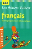 Françoise Albert - Francais Ce2. Tout Le Programme En Fiches Pratiques.