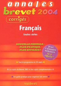 Philippe Lehu et Sandra Mourad - Français toutes séries - Annales 2004, corrigés.