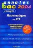 Yann Brunet - Mathématiques série STT - Annales 2004, corrigés.
