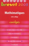 Vincent Biasoni et Danièle Sperandio - Mathematiques Serie College Annales Brevet 2003. Corriges.