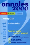 Moïse Fdida et  Collectif - Francais Brevet Toutes Series. Sujets, Edition 2000.