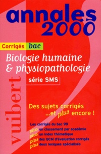 Marie-Hélène Prévot et  Collectif - Biologie Humaine Et Physiopathologie Bac Serie Sms. Corriges, Edition 2000.