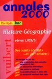 Roger Revuz et  Collectif - Histoire-Geographie Bac Series L/Es/S. Corriges, Edition 2000.