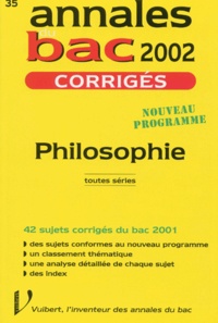 François Boubillac - Philosophie Toutes Series. Corriges 2002.