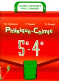 Sylvie Rasset et Patrick Rasset - Physique-Chimie 5eme Et 4eme. Cahier D'Activites Avec Corriges.