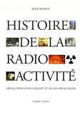 René Bimbot - Histoire de la radioactivité - L'évolution d'un concept et de ses applications.
