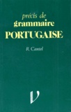 Raymond Cantel - Précis de grammaire portugaise.