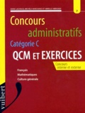 Mireille Mérignat et Annie Lachaud - Concours Administratifs Categorie C. Numero 7, Qcm Et Exercices, Francais, Mathematiques, Culture Generale.