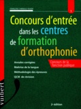 Françoise Thiébault-Roger - Concours D'Entree Dans Les Centres De Formation D'Orthophonie. Annales Corrigees.