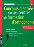 Françoise Thiébault-Roger - Concours D'Entree Dans Les Centres De Formation D'Orthophonie. 3eme Edition.
