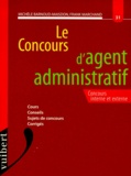 Michèle Barnoud-Maisdon et Frank Marchand - Le Concours D'Agent Administratif. Concours Interne Et Externe.